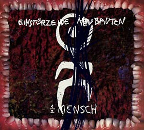 Einstürzende Neubauten - 1/2 Mensch LP