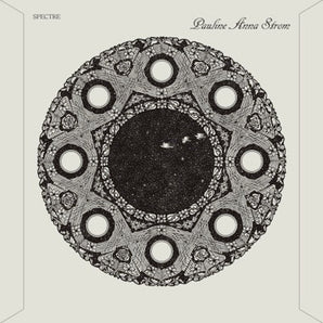 Pauline Anna Strom - Spectre LP