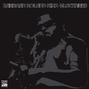Rahsaan Roland Kirk - Blacknuss LP (MARKDOWN)