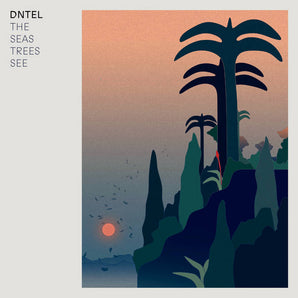 Dntel - The Seas Trees See (MARKDOWN)