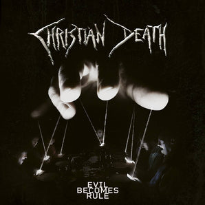Christian Death - Evil Becomes Rule LP (MARKDOWN)