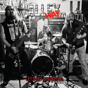 Alleyway - Let's Get Destroyed LP