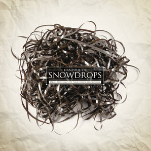 Handful Of Snowdrops - 1984: The Complete Four-Track Recordings (MARKDOWN)