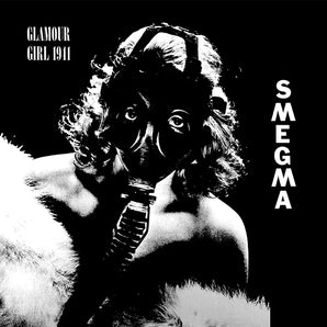 Smegma - Glamour Girl 1941 (MARKDOWN)