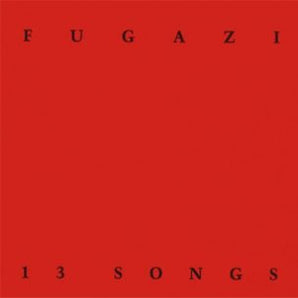Fugazi - 13 Songs CD