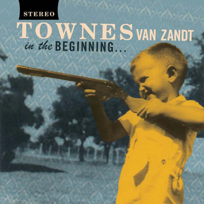 Townes Van Zandt - In The Beginning - LP
