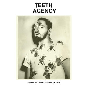 Teeth Agency - You Don't Have to Live in Pain (MARKDOWN)