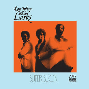 Don Julian and The Larks - Super Slick (BLUE VINYL) LP (MARKDOWN)