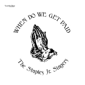 Staples Jr. Singers - When Do We Get Paid LP (MARKDOWN)